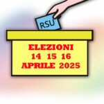 128 – ELEZIONI RSU ANNUNCIO DI INDIZIONE DELLE ELEZIONI RSU DEL 14-15-16 aprile 2025