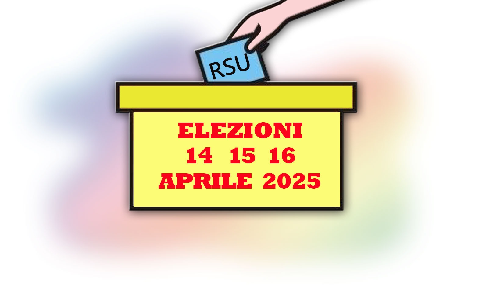 128 – ELEZIONI RSU ANNUNCIO DI INDIZIONE DELLE ELEZIONI RSU DEL 14-15-16 aprile 2025