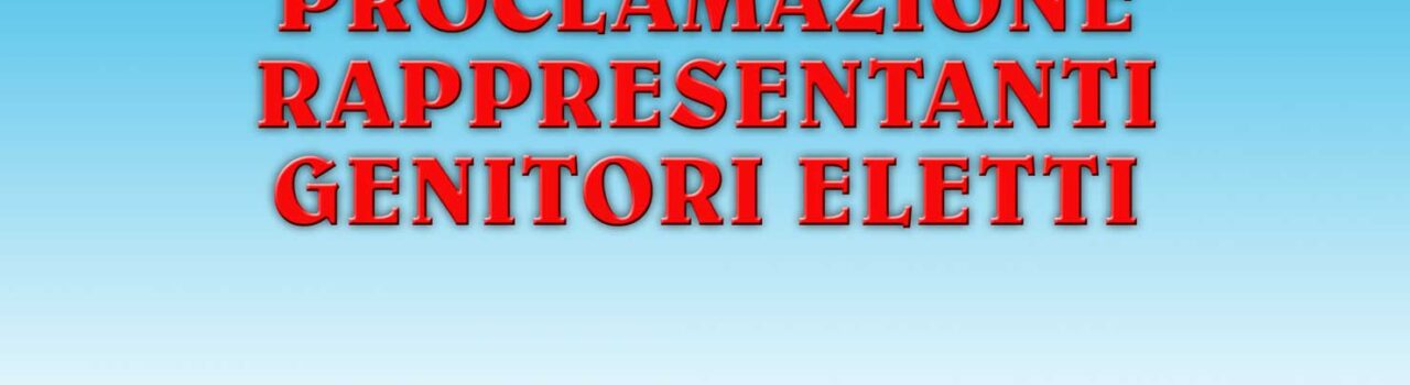 70 – Proclamazione Rappresentanti Dei Genitori Eletti Nei Consigli Di ...